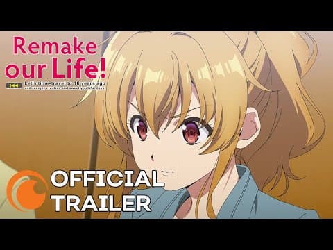 Remake Our Life! trailer