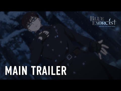 Blue Exorcist -Beyond the Snow Saga- trailer